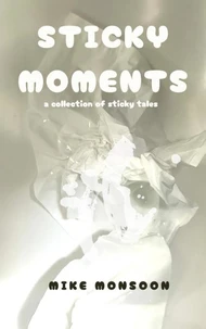 Sticky Moments