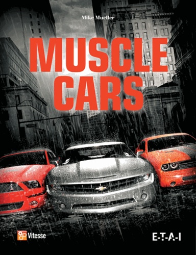 Mike Mueller - Muscle cars.