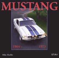 Mike Mueller - Mustang 1964 1/2-1973.