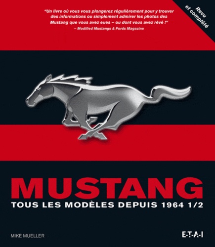 Mike Mueller - Mustang - Tous les modèles depuis 1964 1/2.