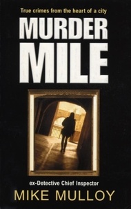 Mike Mulloy - Murder Mile.