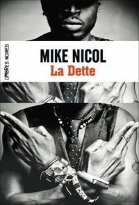 Mike Nicol - Vengeance Tome 1 : La dette.