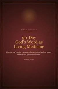 90-Day God's Word as Living Medicine