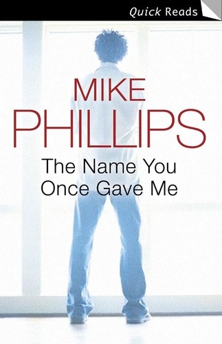 Mike Phillips - The Name You Once Gave Me.