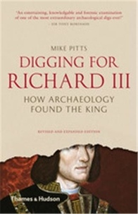 Mike Pitts - Digging for Richard III.