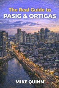 The Real Guide to Pasig and Ortigas