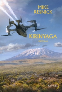 Mike Resnick - Kirinyaga - Suivi de "Kilimandjaro".