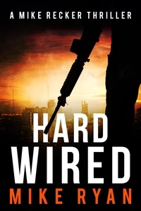  Mike Ryan - Hardwired - The Silencer Series, #18.