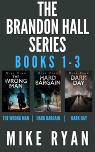  Mike Ryan - The Brandon Hall Series Books 1-3 - The Brandon Hall Series.