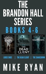  Mike Ryan - The Brandon Hall Series Books 4-6 - The Brandon Hall Series.