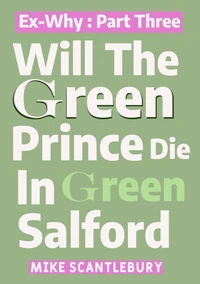 Will The Green Prince Die In Green Salford