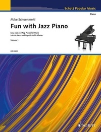 Mike Schoenmehl - Fun with Jazz Piano - Easy Jazz and Pop Pieces. piano..