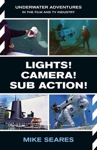  Mike Seares - Lights! Camera! Sub Action!.