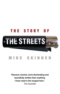 Mike Skinner - The Story of The Streets.