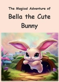  Mike - The Magical Adventure of Bella the Cute Bunny.