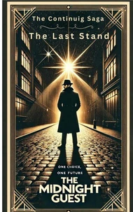 The Continuing Saga of The Midnight Guest