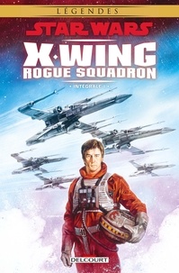Mike W. Barr et Michael A. Stackpole - Star Wars X-Wing Rogue Squadron Intégrale 1 : .