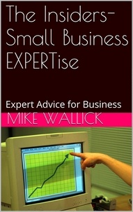  Mike Wallick - The Insiders- Small Business EXPERTise.