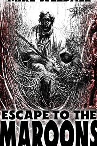 Escape To The Maroons