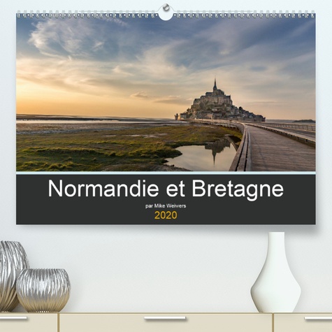 CALVENDO Places  Normandie et Bretagne(Premium, hochwertiger DIN A2 Wandkalender 2020, Kunstdruck in Hochglanz). Beaux endroits en Normandie et en Bretagne (Calendrier mensuel, 14 Pages )