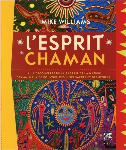 Mike Williams - L'esprit du chaman.