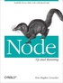 Mike Wilson - Node: Up and Running: Scalable Server-side Code with JavaScript.