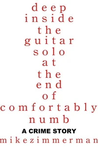 Deep Inside the Guitar Solo at the End of Comfortably Numb