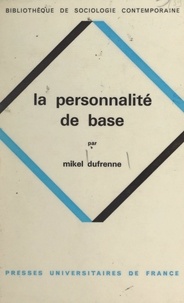 Mikel Dufrenne et Georges Balandier - La personnalité de base - Un concept sociologique.