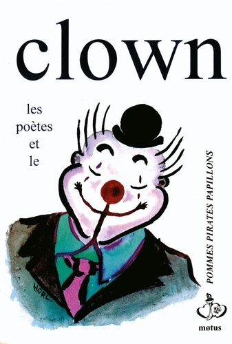 Mikel Horl - Les poètes et le clown.