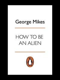 How To Be An Alien