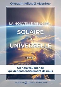 La nouvelle religion : solaire et universelle - tome 24