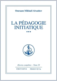 La pedagogie initiatique - tome 29