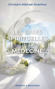 Les bases spirituelles de la medecine