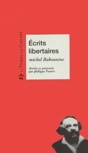 Mikhaïl Bakounine - Ecrits libertaires.