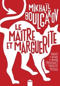 Mikhaïl Boulgakov - Le maître et Marguerite.