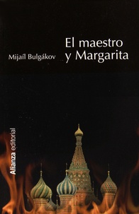 Mikhail Bulgakov - El maestro y Margarita.