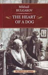  Mikhail Bulgakov - The Heart of a Dog.