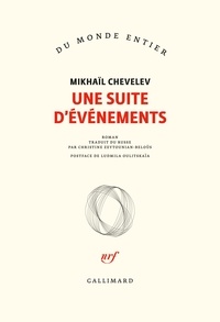 Mikhaïl Chevelev - Une suite d’événements.