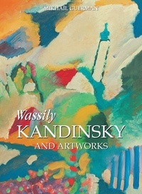 Mikhaïl Guerman - Wassily Kandinsky and artworks.