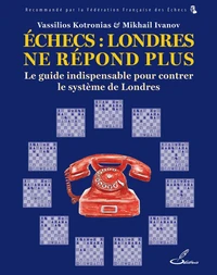 Echecs : Londres ne répond plus
