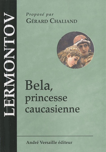 Mikhail Lermontov - Bela, princesse caucasienne.