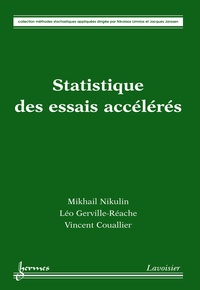 Mikhail Nikulin et Léo Gerville-Réache - Statistique des essais accélérés.
