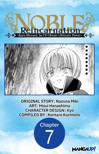 Noble Reincarnation -Born Blessed, So I’ll Obtain Ultimate Power- #007
