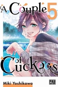 Miki Yoshikawa - A Couple of Cuckoos Tome 5 : .
