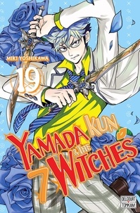 Miki Yoshikawa - Yamada Kun & the 7 Witches Tome 19 : .