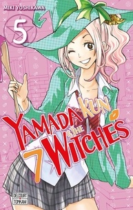 Miki Yoshikawa - Yamada Kun & the 7 Witches Tome 5 : .