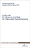 Mikios Miklos et Alexandra Roux - Schelling et l'élan du Système de l'Idéalisme Transcendantal. - Colloque du C.H.R.I.A. de Poitiers, avril 2000.