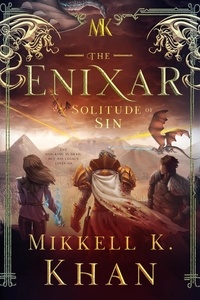  Mikkell Khan - The Enixar - The Solitude of Sin - The Enixar, #3.