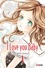I Love You Baby Tome 1