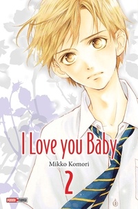 Mikko Komori - I Love You Baby Tome 2 : .
